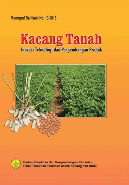 Kacang Tanah Inovasi Teknologi dan Pengembangan Produk